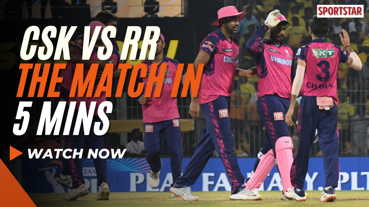 Watch Csk Vs Rr Match Highlights And Analysis Sportstar 2665